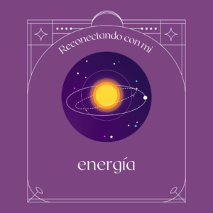Reconectando con mi energía