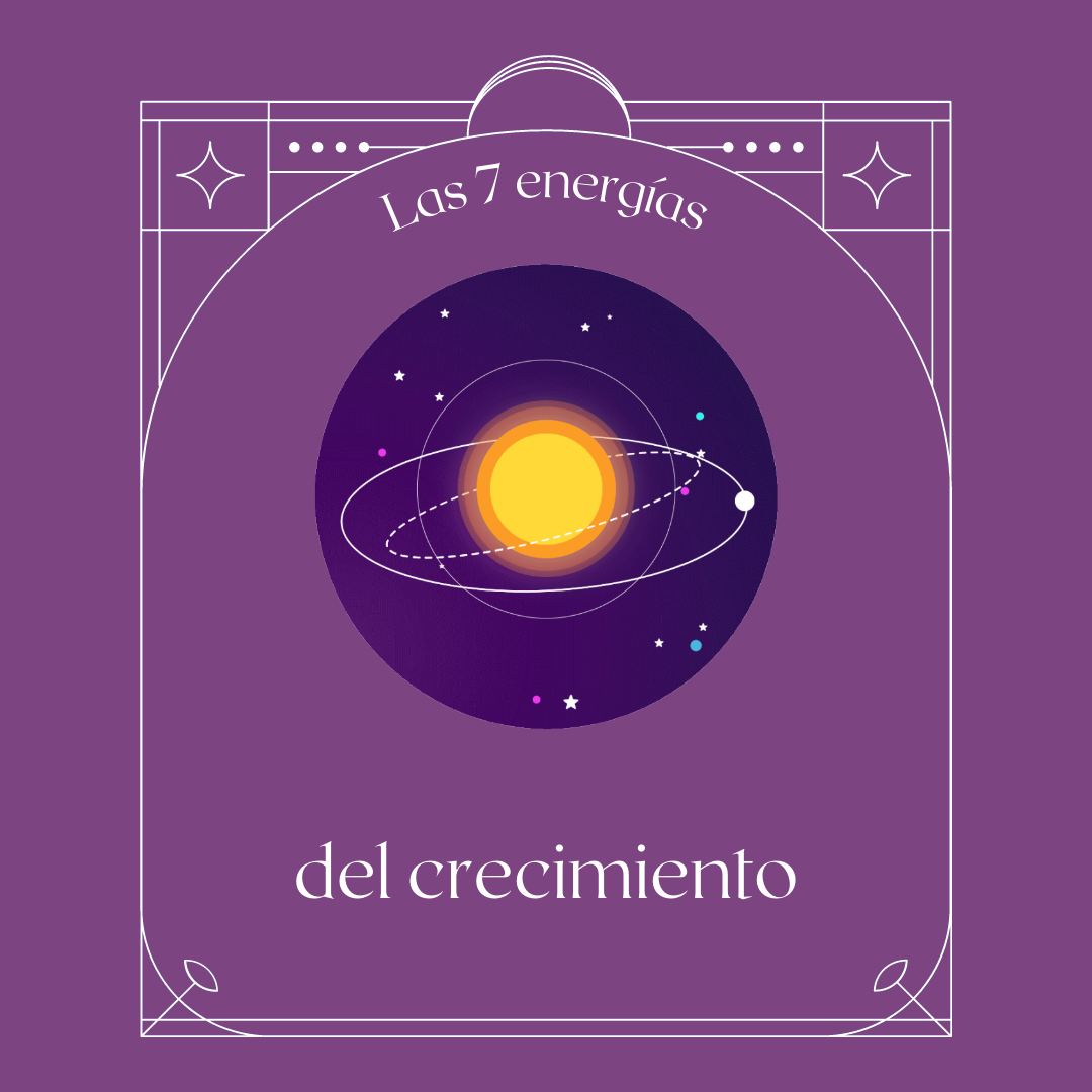 Las 7 energías del crecimiento